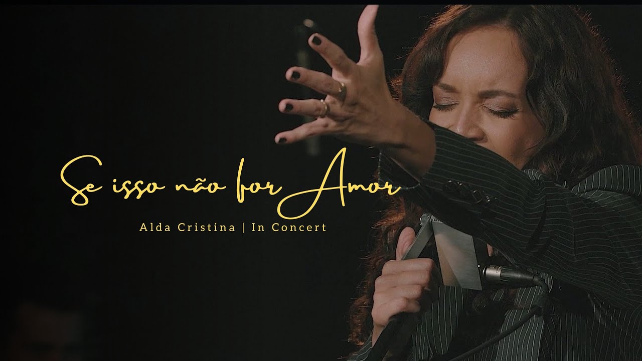 Alda In Concert | Se isso não for Amor