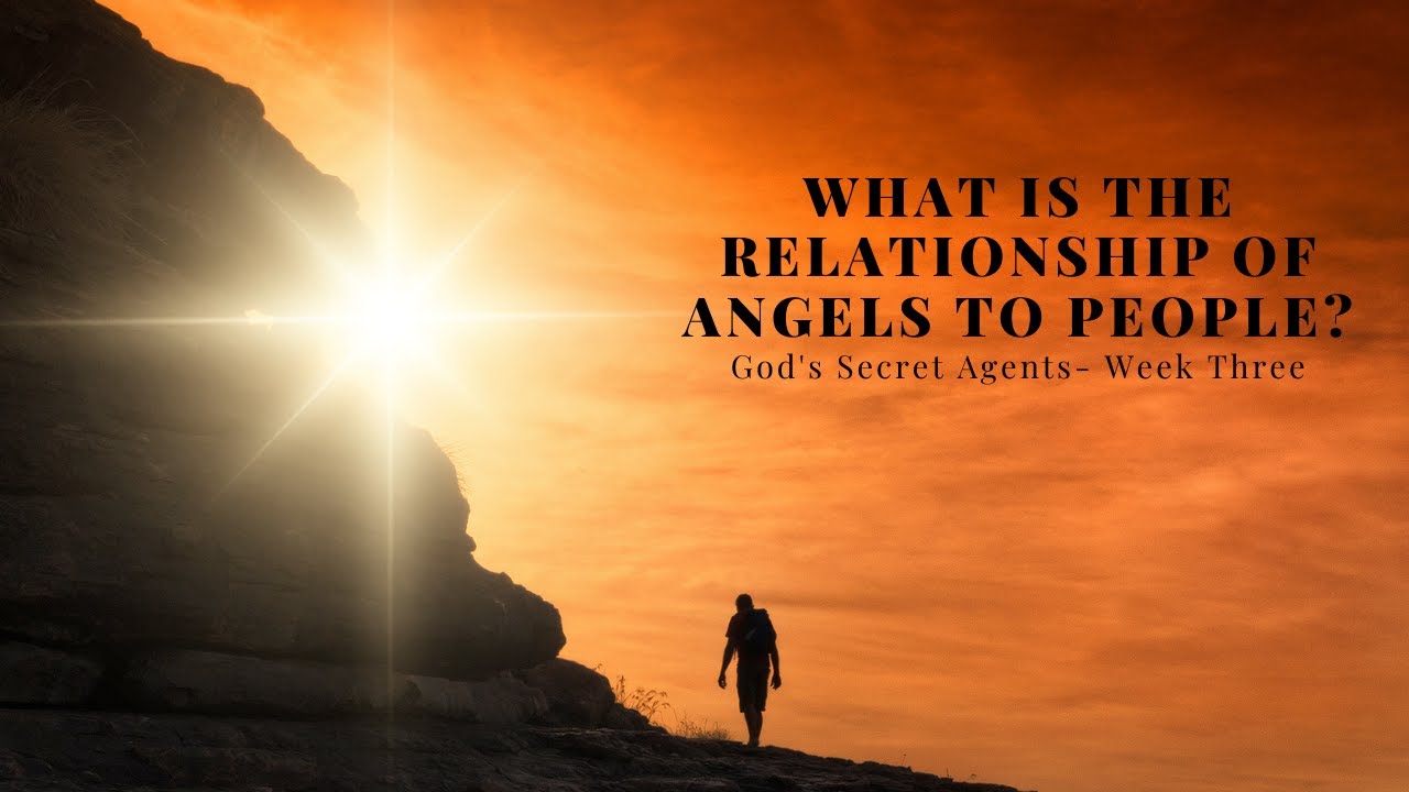&ldquo;WHAT IS THE RELATIONSHIP OF ANGELS TO PEOPLE ?&rdquo; Pastor Gene Pritchard