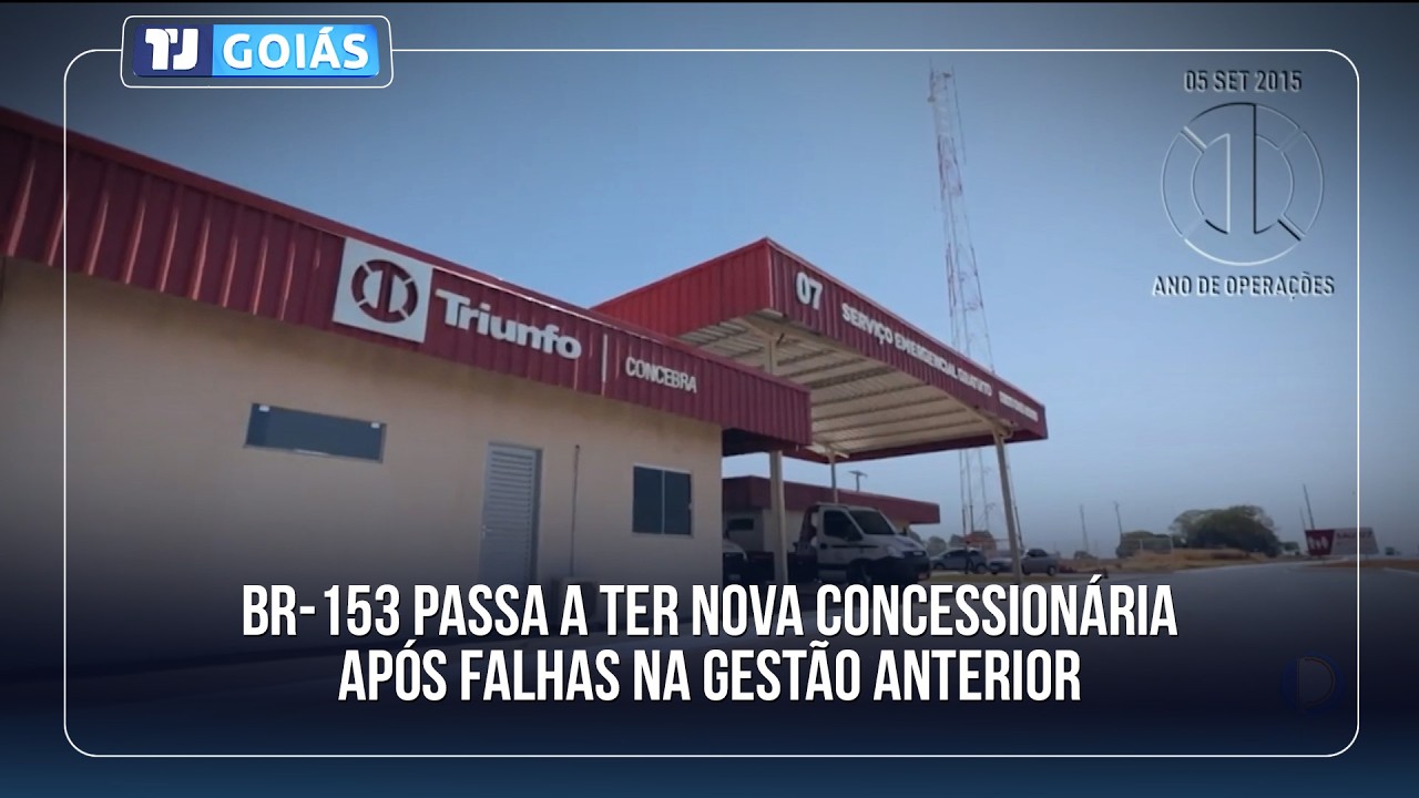 BR-153 PASSA A TER NOVA CONCESSIONÁRIA APÓS FALHAS NA GESTÃO ANTERIOR