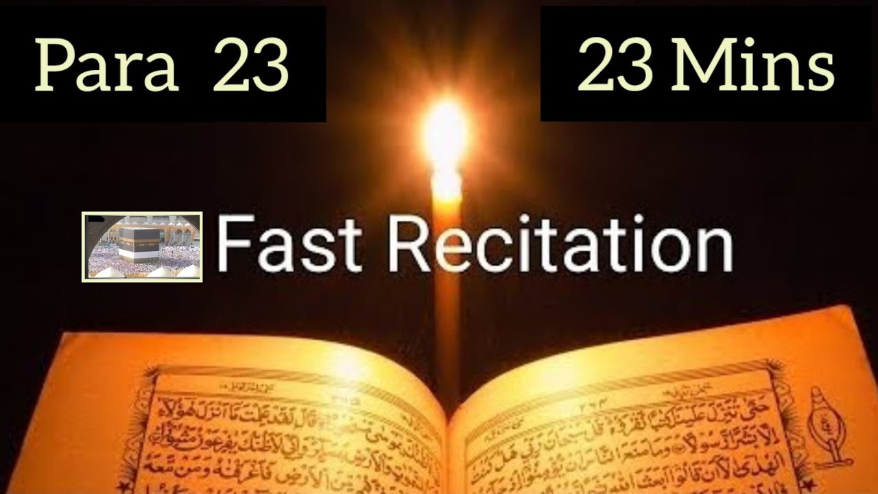 Quran Para 23 Fast Recitation in 23 minutes