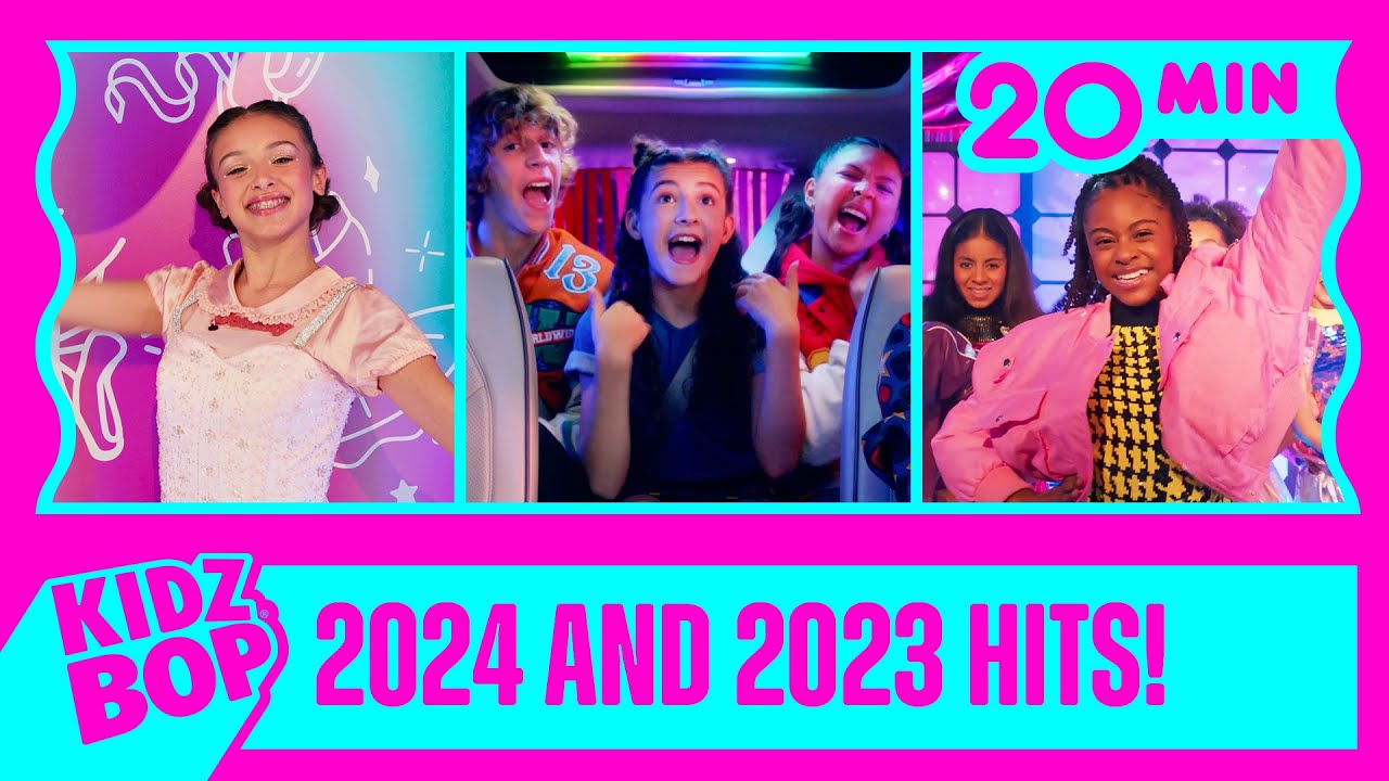KIDZ BOP 2024 and KIDZ BOP 2023 Hits! (20 Minutes)