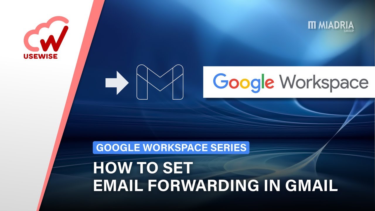 How to set email forwarding in Gmail