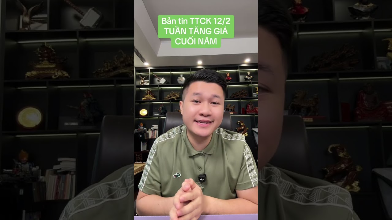 Bản tin TTCK 12/2 TUẦN TĂNG GIÁ CUỐI NĂM | Anh Lương Vịt