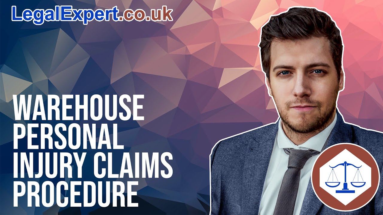 Warehouse Personal Injury Claims Procedure 2022 UK