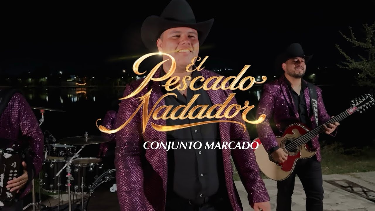 Conjunto Marcado - El Pescado Nadador (En Vivo)