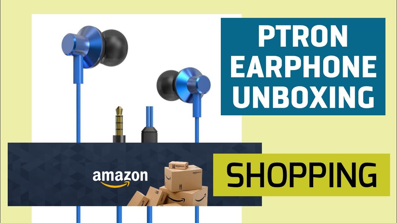 Amazon Shopping| Ptron Pride Lite Earphone| Unboxing| Review 