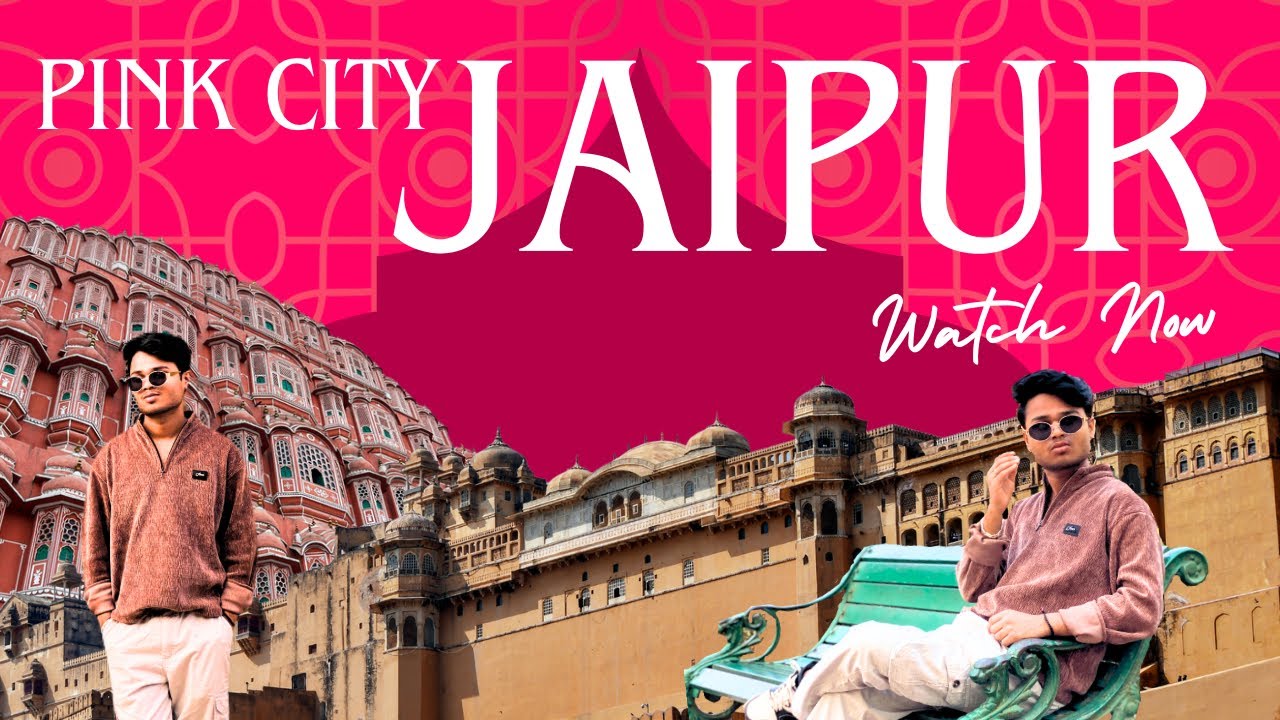 The pink city - Jaipur. First vlog by Rishabh khadotiya.