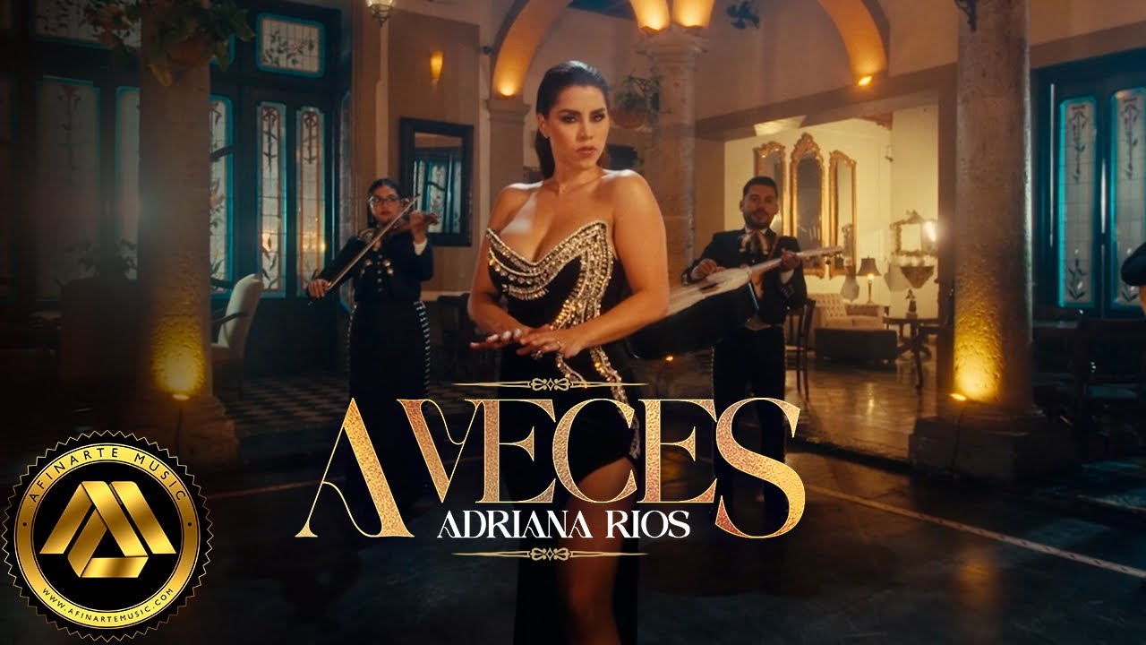 Adriana Rios - A Veces (Video Oficial)