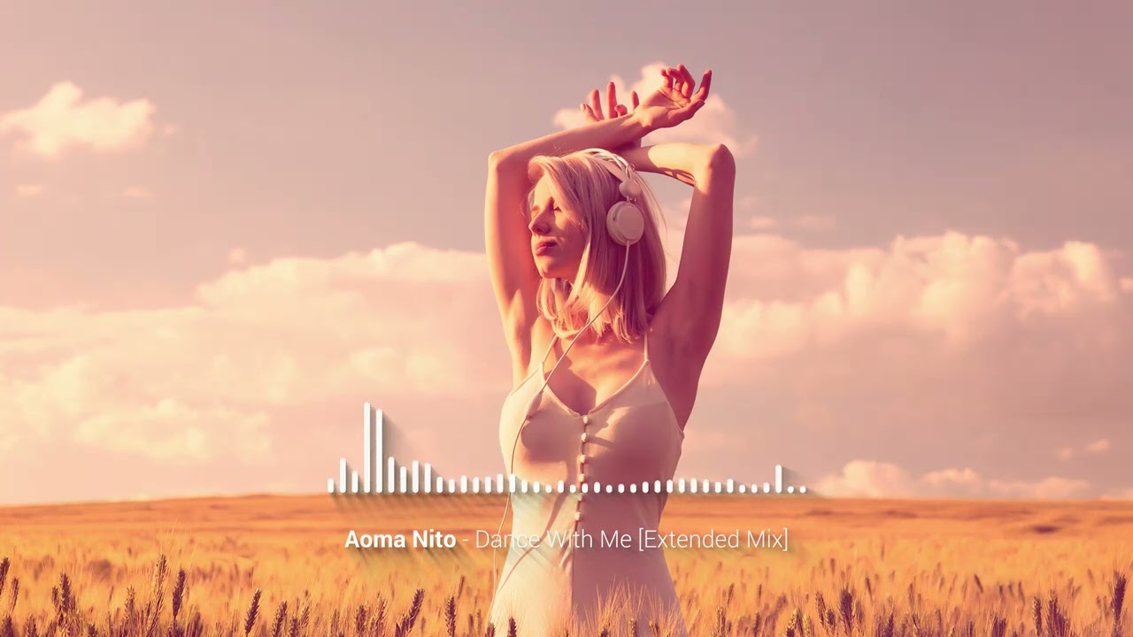 Aoma Nito - Dance With Me [Extended Mix]