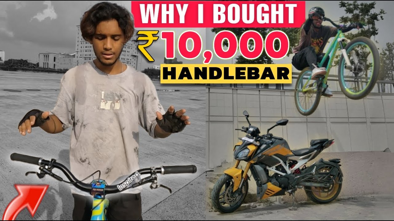 This Handlebar Cost Me 10,000 Rs *why i bought it?*