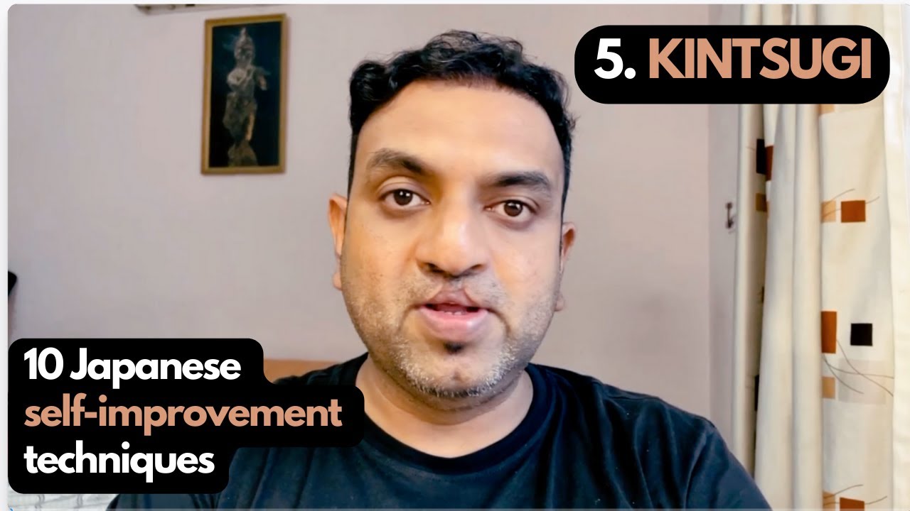 Worried about your flaws! Try Kintsugi -10 Japanese Self-Improvement Techniques (5/10) | Day 72