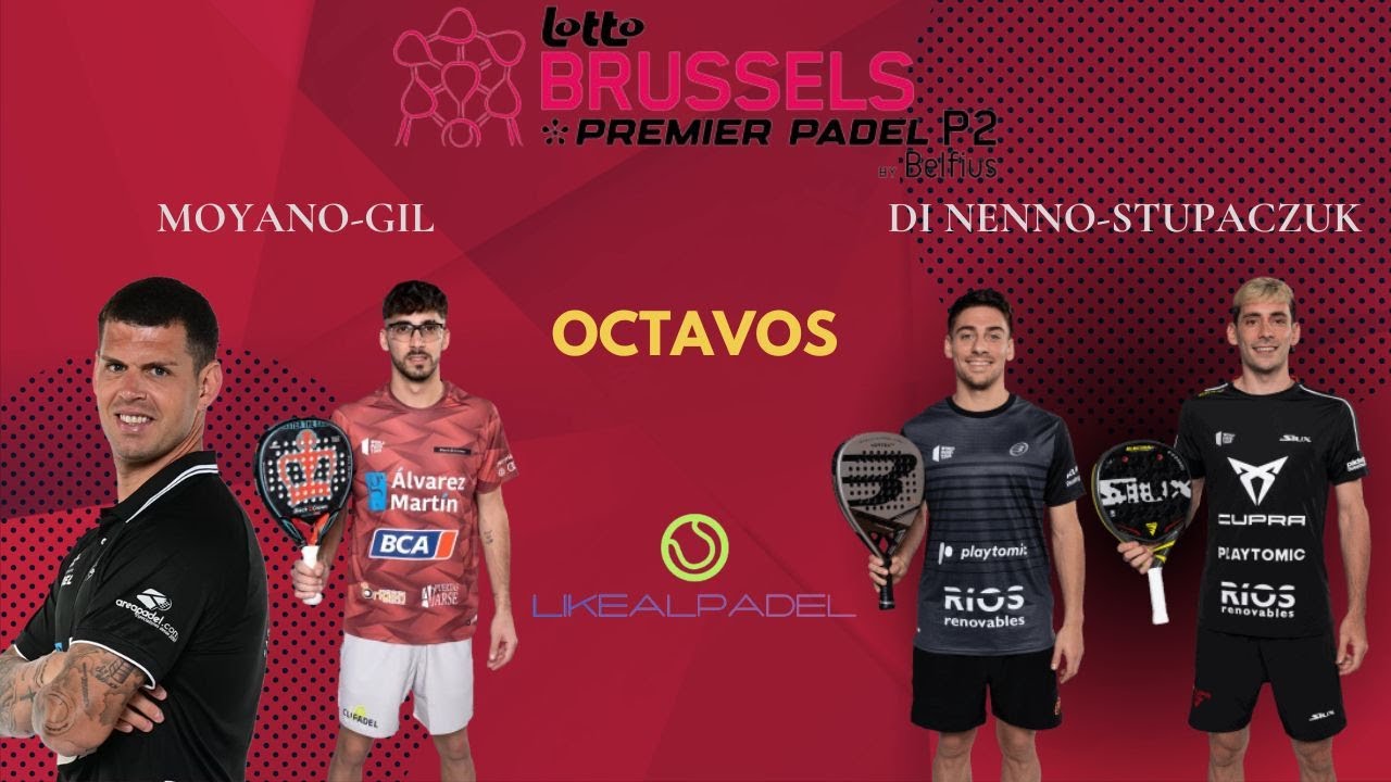 OCTAVOS BRUSSELS P2 PREMIER PADEL 2024|RAMIRO MOYANO-XISCO GIL VS MARTIN DI NENNO-FRANCO STUPACZUK