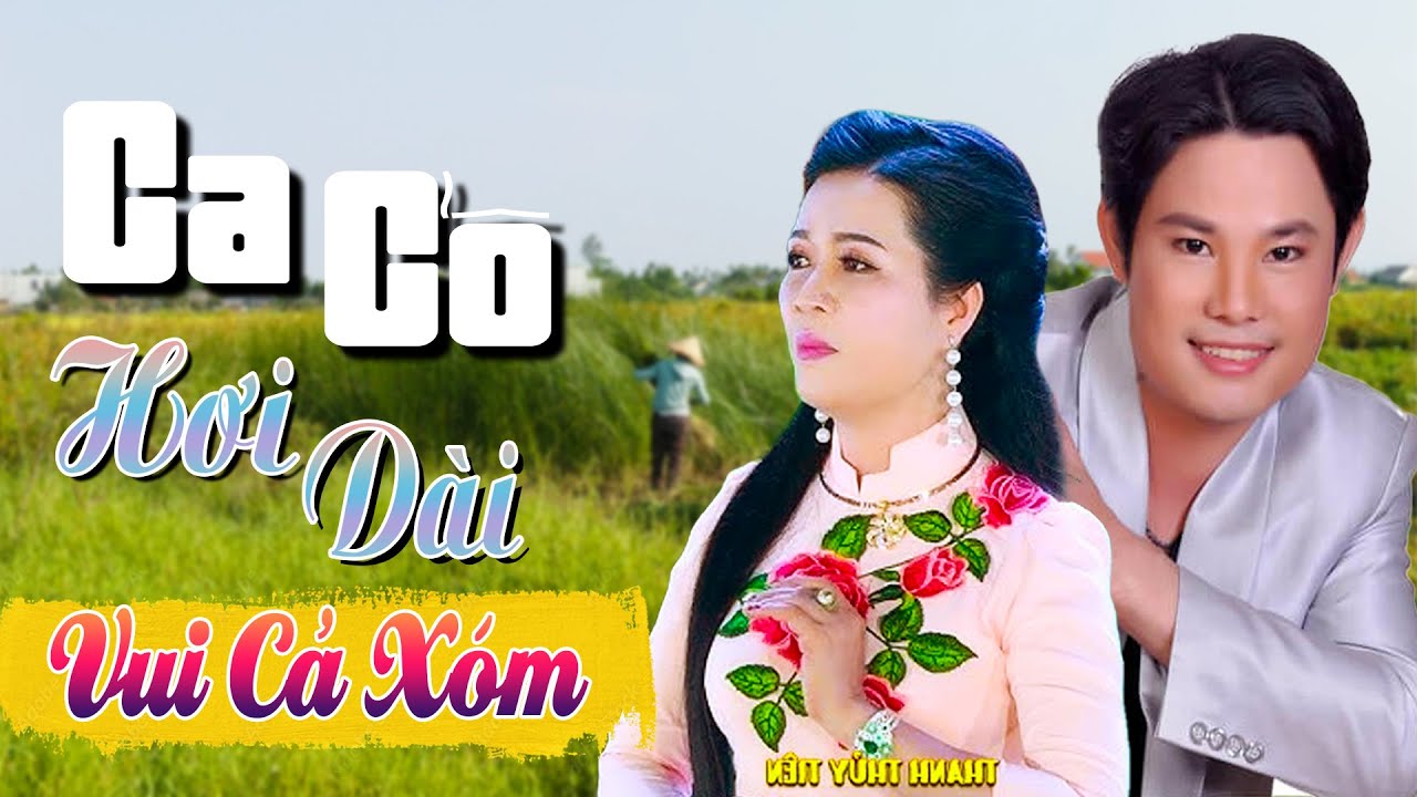 CA CỔ HƠI DÀI Gây Nghiện Thư Giãn💜Bùi Trung Đẳng ft.Thanh Thủy Tiên | Ca Cổ Cải Lương VUI CẢ XÓM