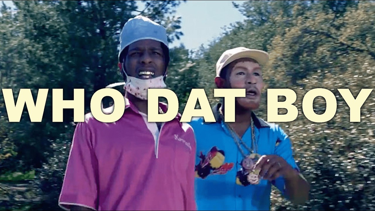 WHO DAT BOY By Tyler, The Creator BUT ITS HARDER
