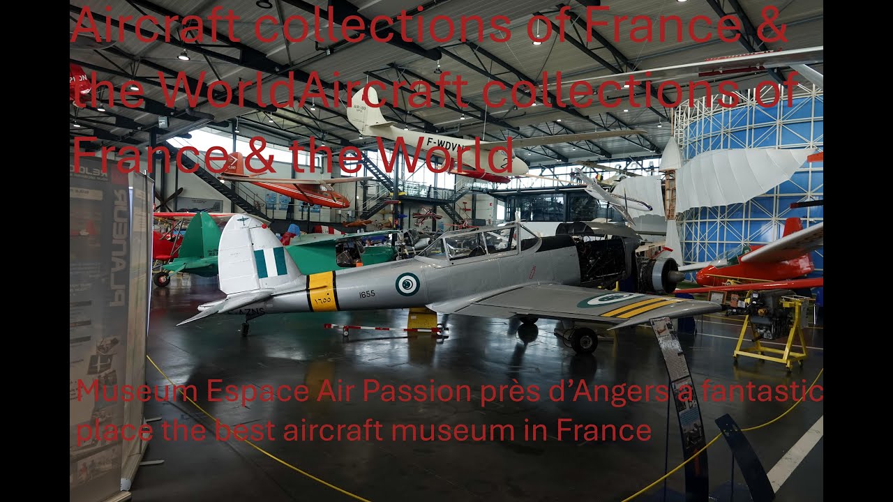 Museum  Espace Air Passion près d’Angers a fantastic place one the best aircraft museum in France