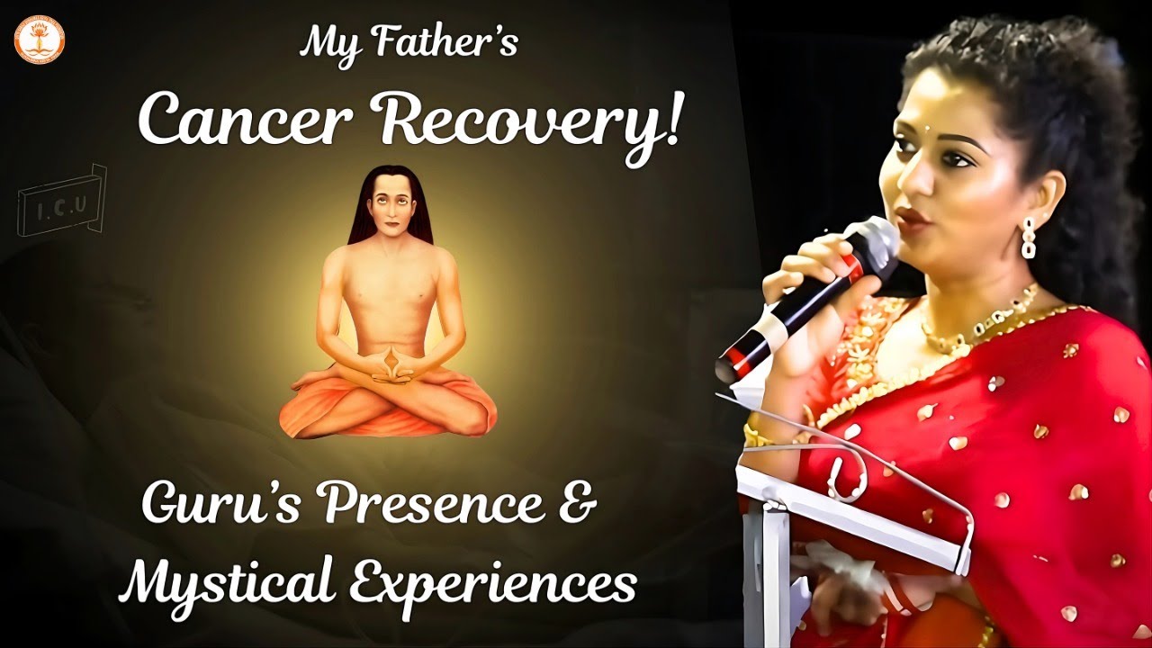 Cancer Recovery Through Sushumna Kriya - Mystical Experiences