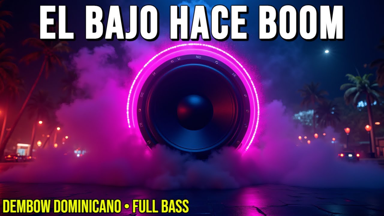 EL BAJO HACE BOOM 🔊 Dembow Dominicano para Car Audio 🚗 | Bass & Subwoofer