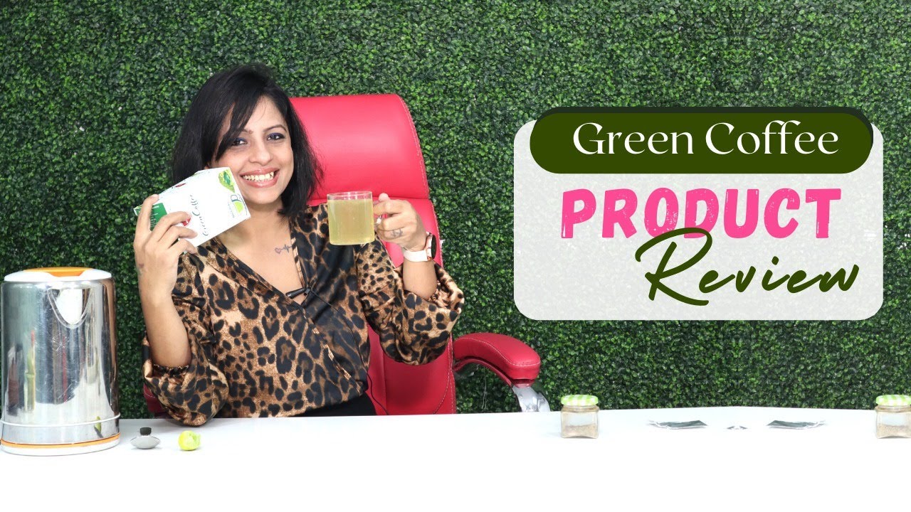 How Healthy is Green Coffee -Dietitian Shreya