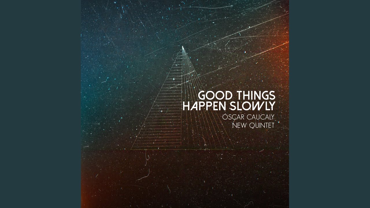 Good Things Happen Slowly