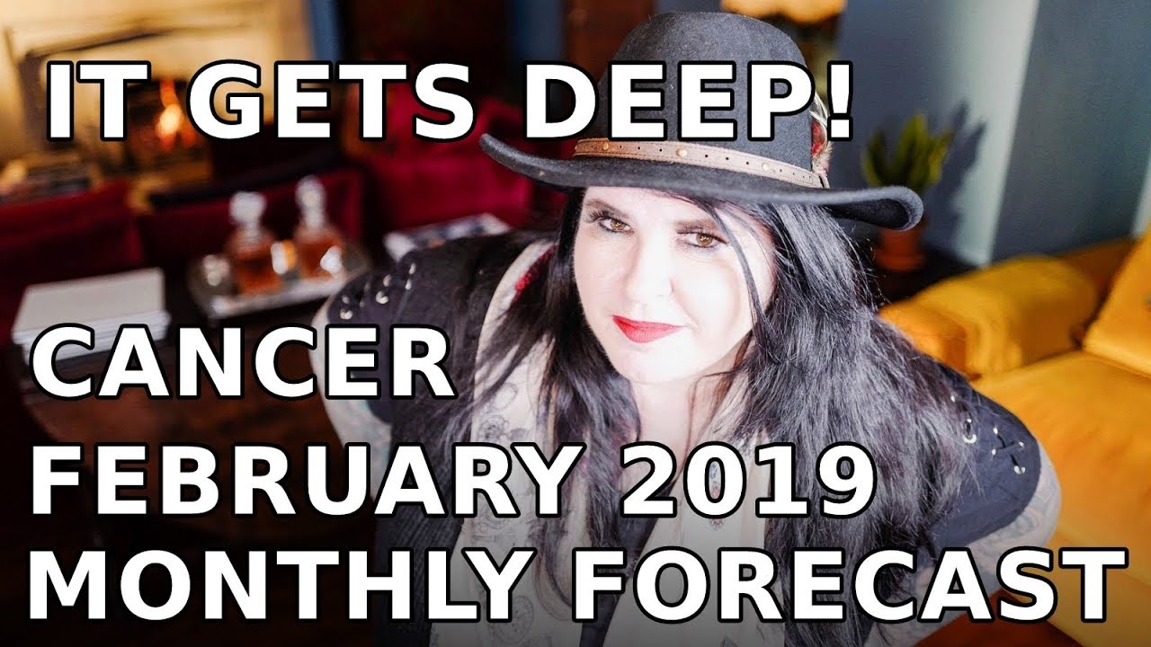Cancer Astrology Tarot Forecast February 2019 IT GETS DEEP!
