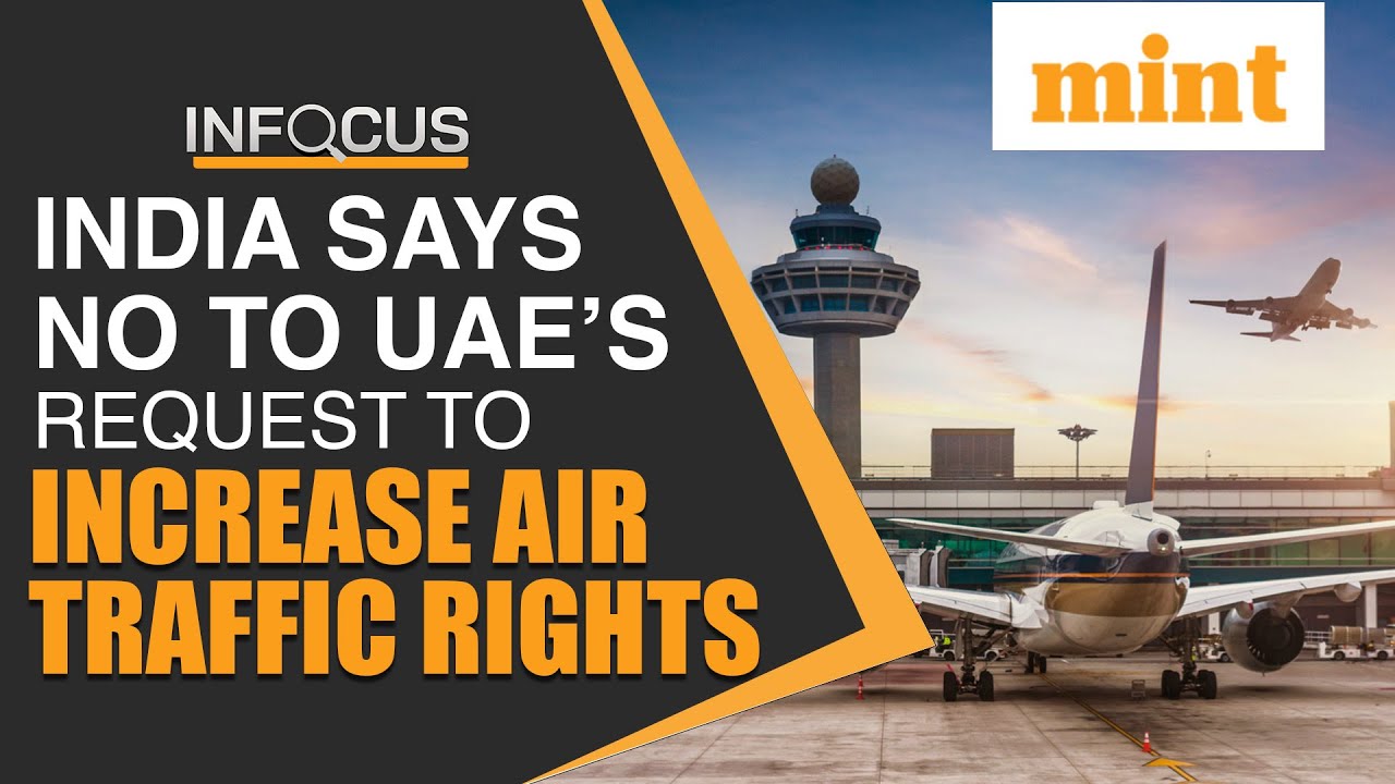 India rejects UAE's request; Says no to sharing its increasing aviation sector pie
