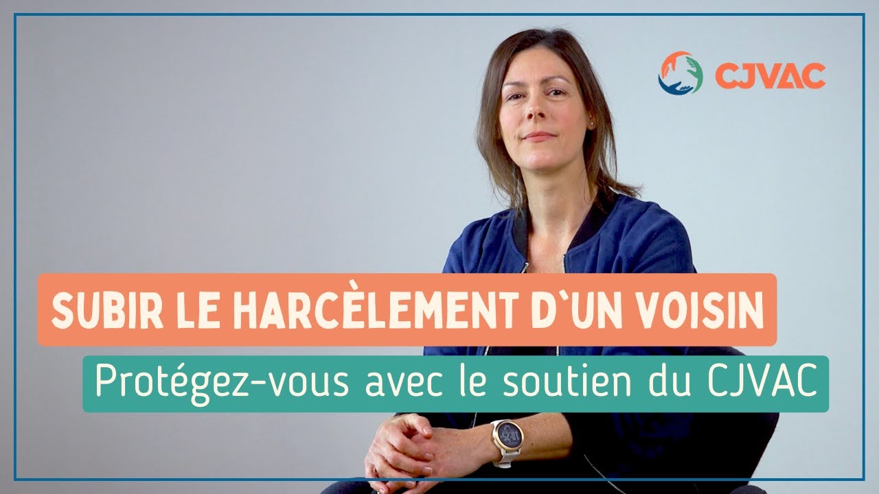 Harcèlement de voisinage : Protégez-vous avec le soutien du CJVAC