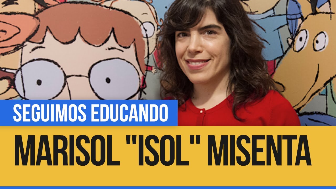 ¿Cómo es el proceso de creación de Isol ? (Marisol Misenta) - Seguimos Educando
