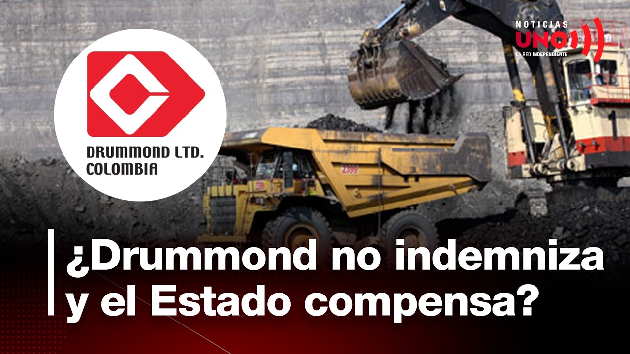 ¿Por qué Drummond no indemniza si el tribunal dijo que los predios fueron despojados? | Noticias UNO