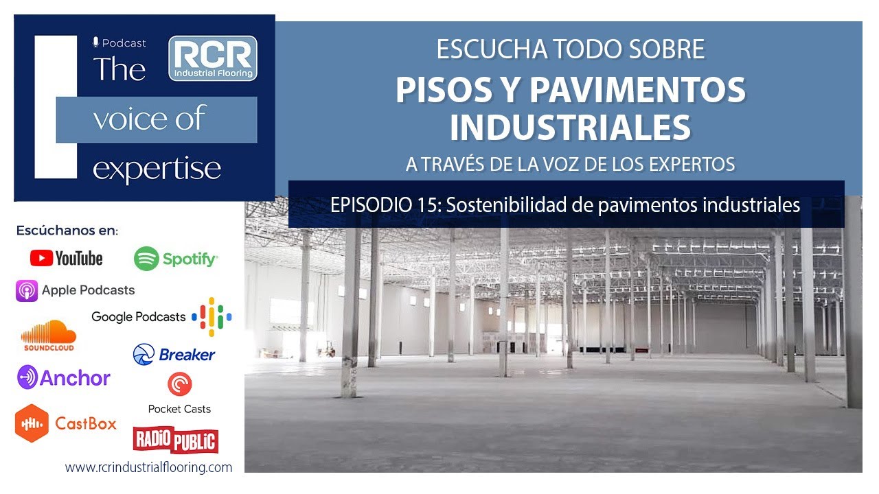 RCR Podcast Ep 15 - Sostenibilidad de pavimentos industriales