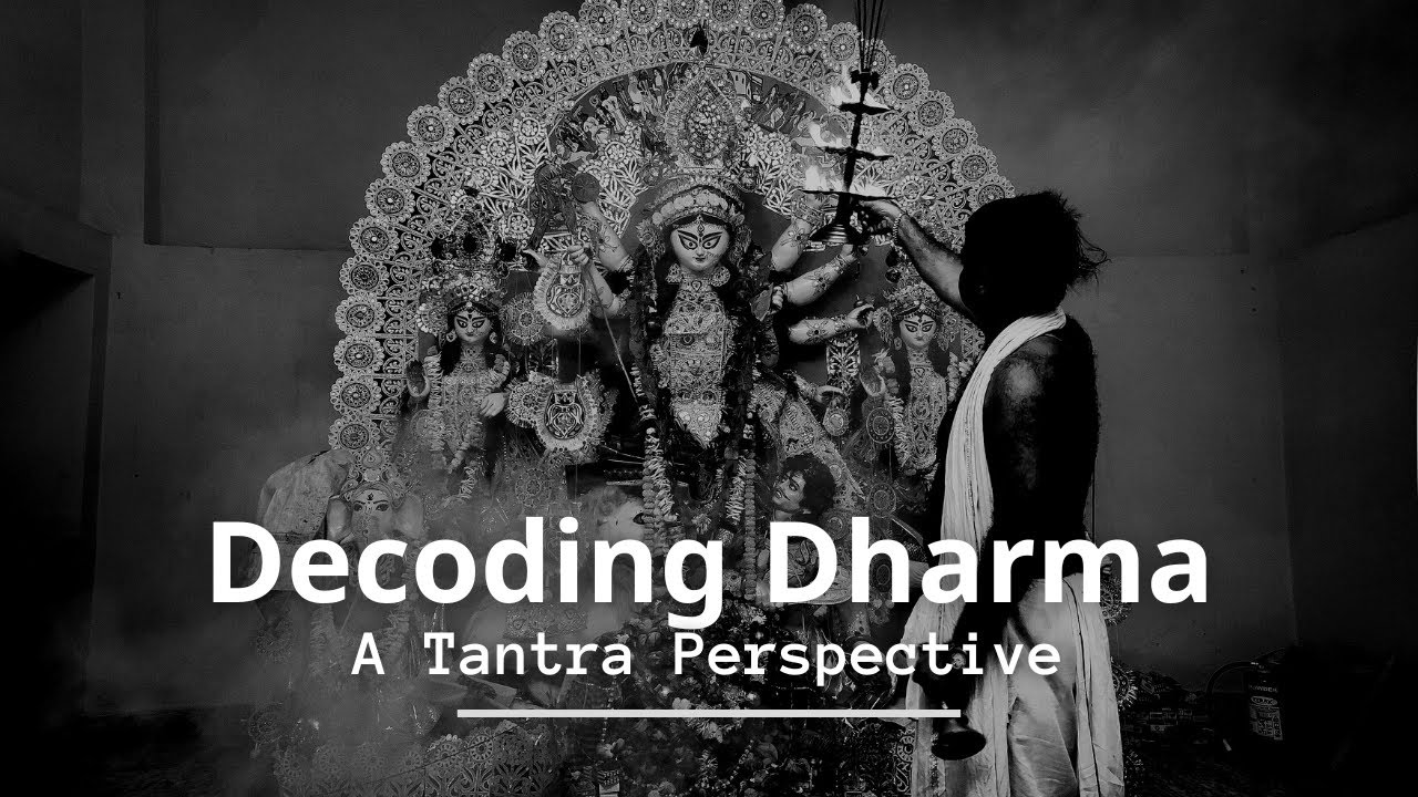 Decoding Dharma: A Tantra Perspective