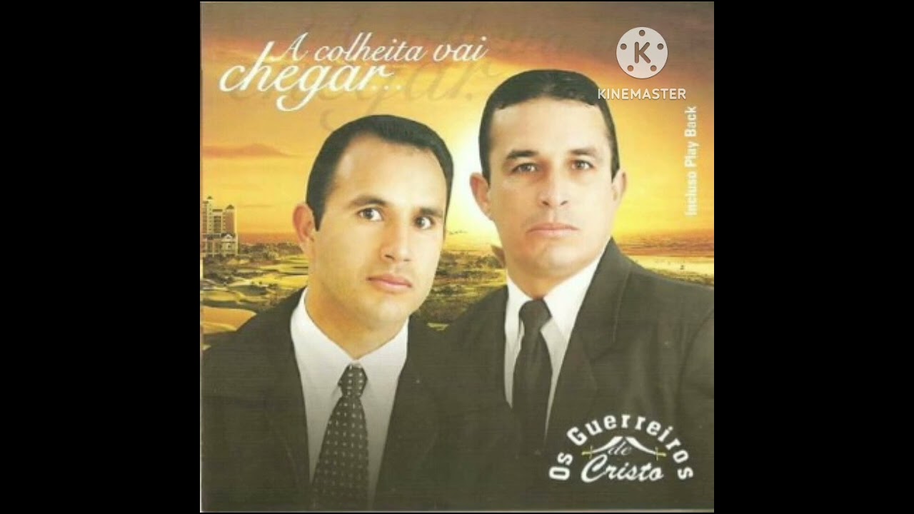 Jorge e Vilmar (A HORA É CHEGADA) Os Guerreiros de Cristo...