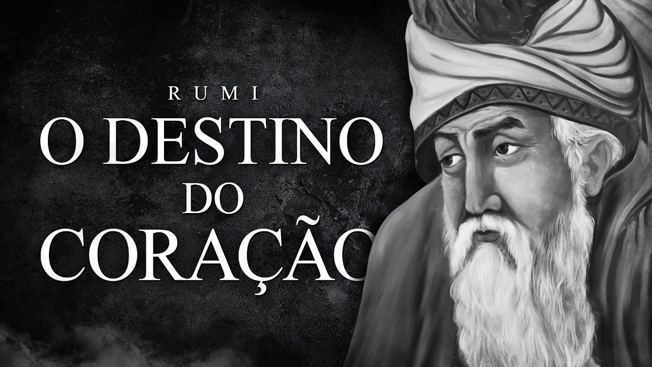 Rumi - O Destino do Coração