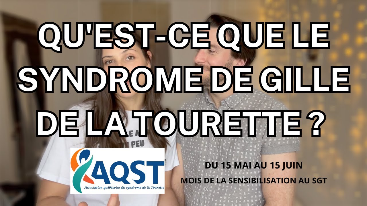 MOIS DE LA SENSIBILISATION AU SYNDROME DE GILLES DE LA TOURETTE