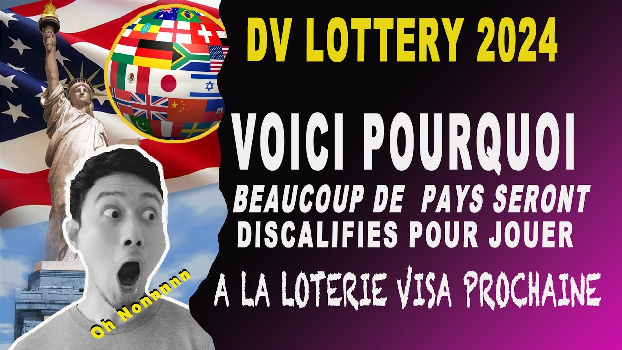 RAISON SUR LAQUELLE USA SE BASE POUR DISCALIFIER CERTAINES PAYS DU JEUX DE LA LOTERIE VISA.