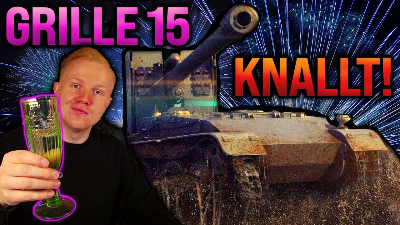 Ein episches Finale für 2024 🎆 Grille 15 [World of Tanks]