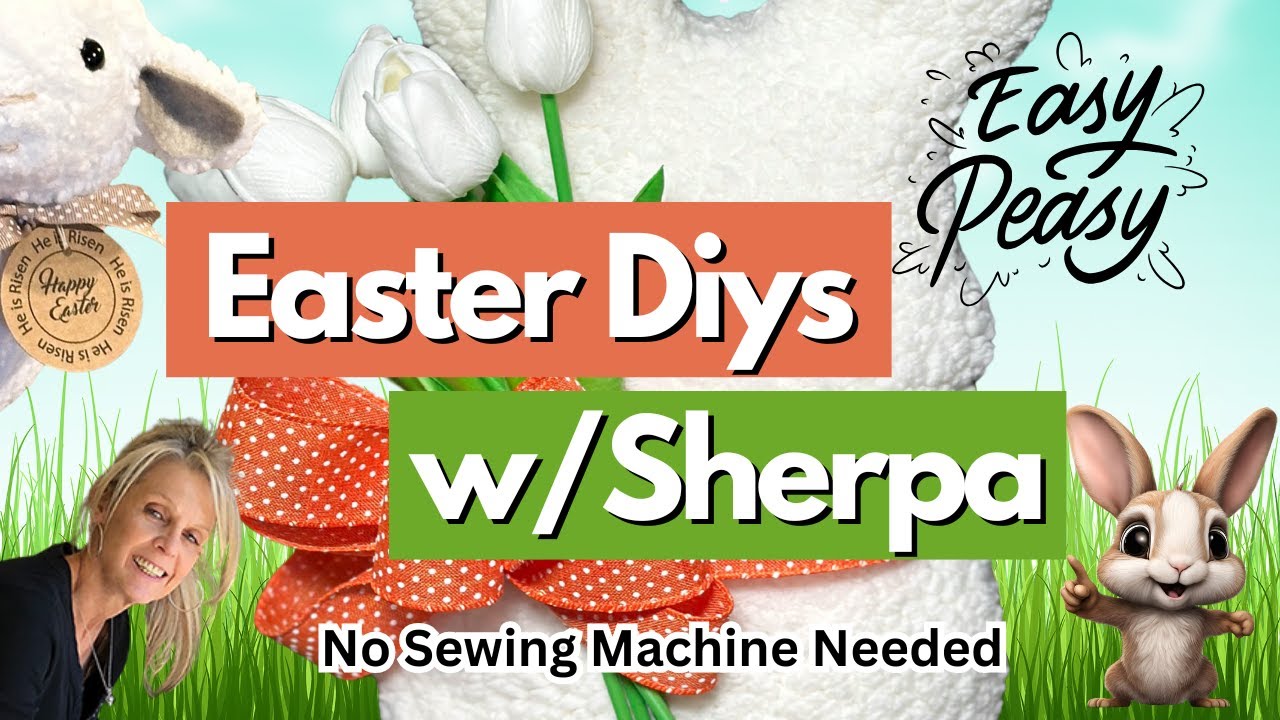 Super Fun Easter Diys Using Sherpa Fabric and Glue. Bunny? Sheep? 2025