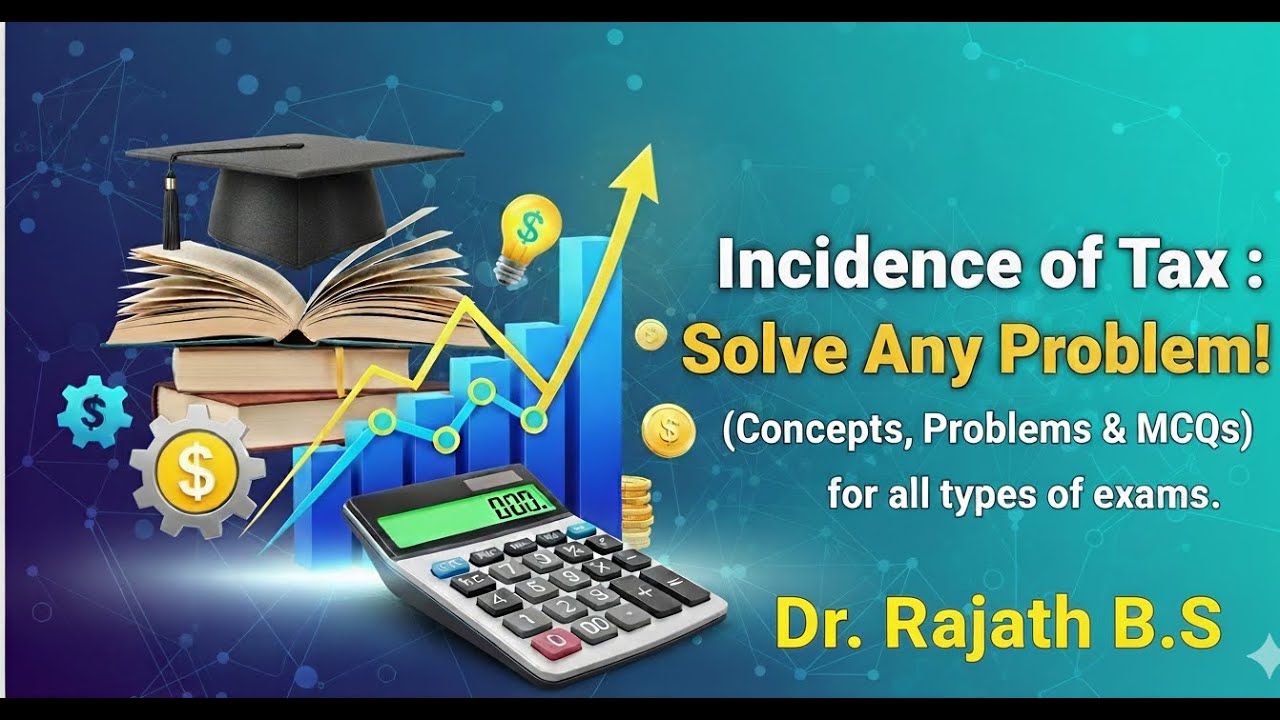 Incidence of Tax : Solve Any Problem! (Concepts, Problems & MCQs) | UGC NET, SET, UG, PG Exams