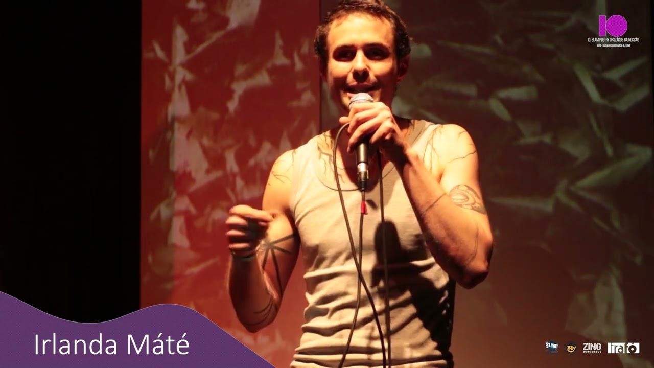 Irlanda Máté - 10. Slam Poetry Országos Bajnokság - Döntő 2. kör - 2022.10.30. @ Trafó