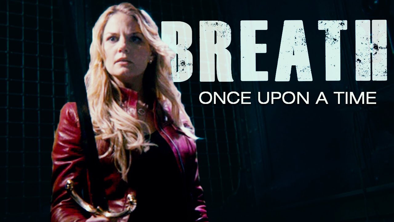 Once Upon A Time || BREATHE [ 6x22 + Tribute ]