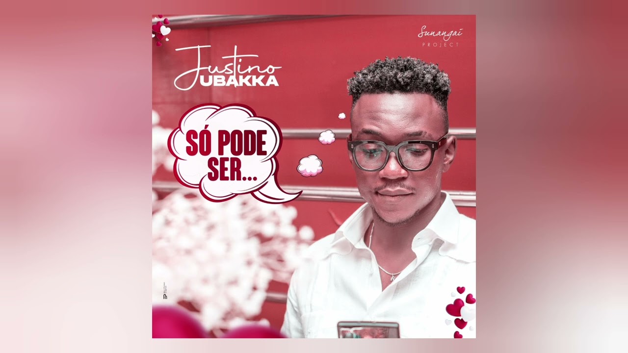 Justino Ubakka - Só pode ser...