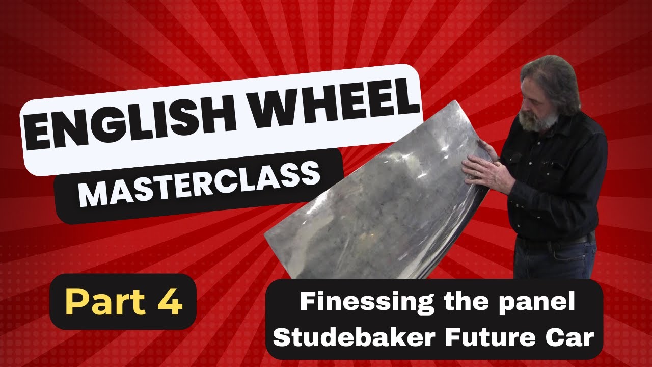English Wheel Masterclass   Finessing a panel