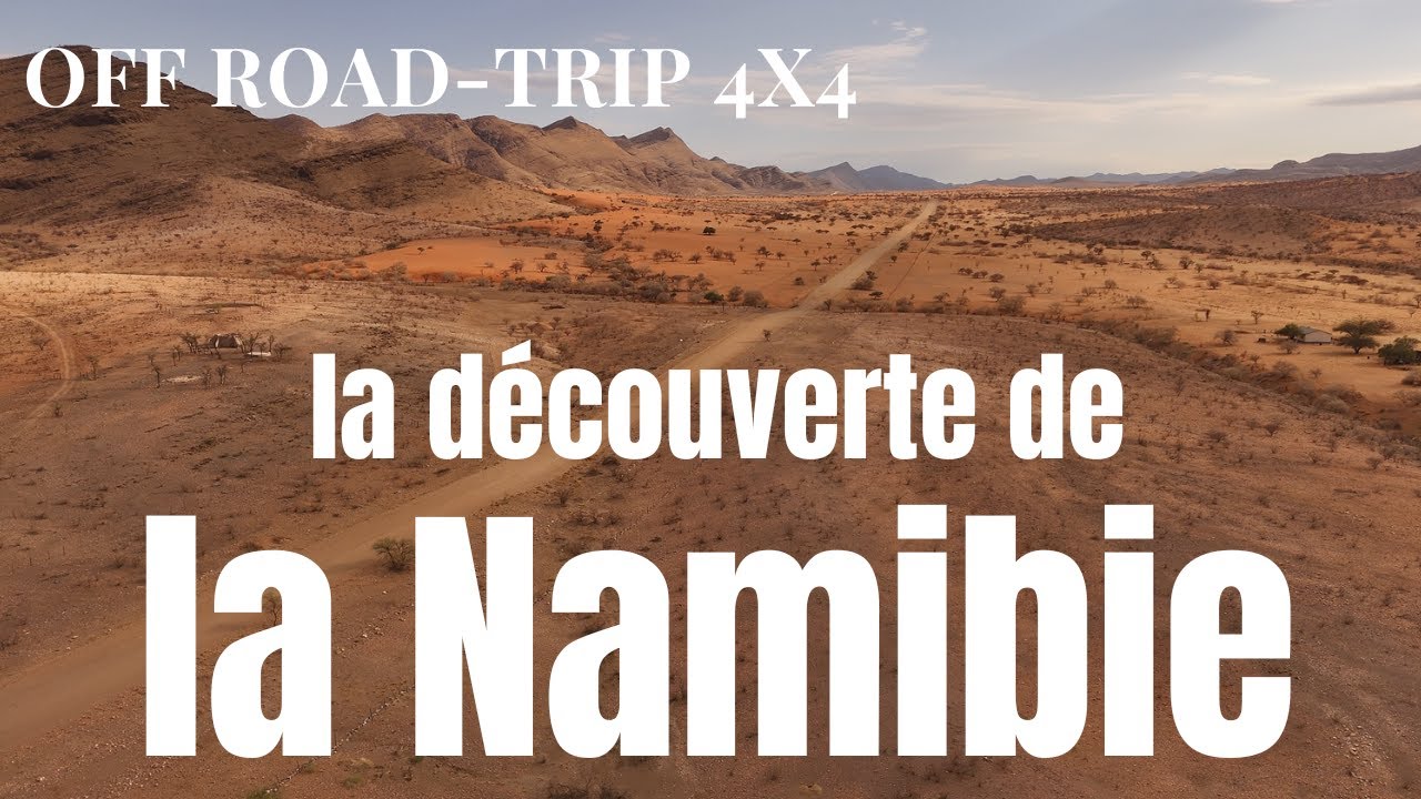 A la découverte de la Namibie en 4X4