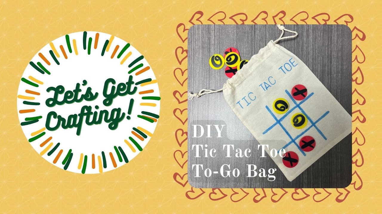 DIY Tic Tac Toe To-Go Bag