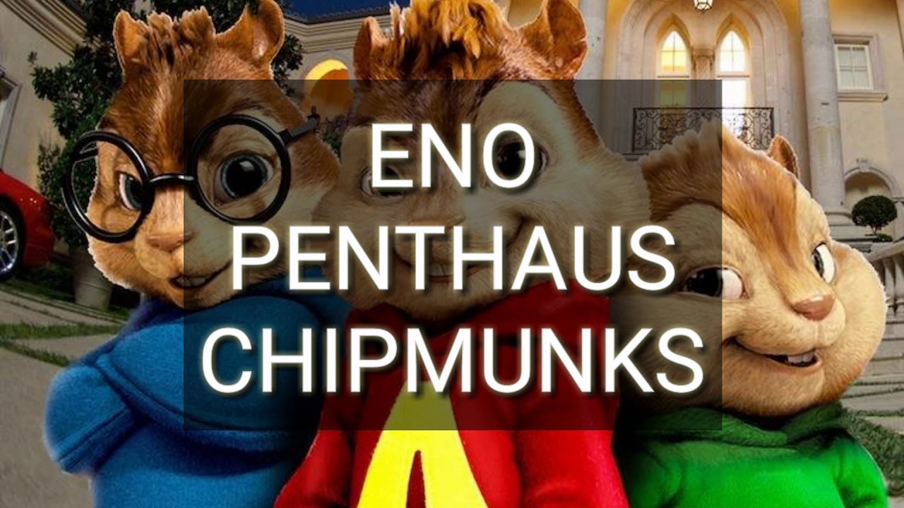 Eno - Penthaus / Chipmunks vers.