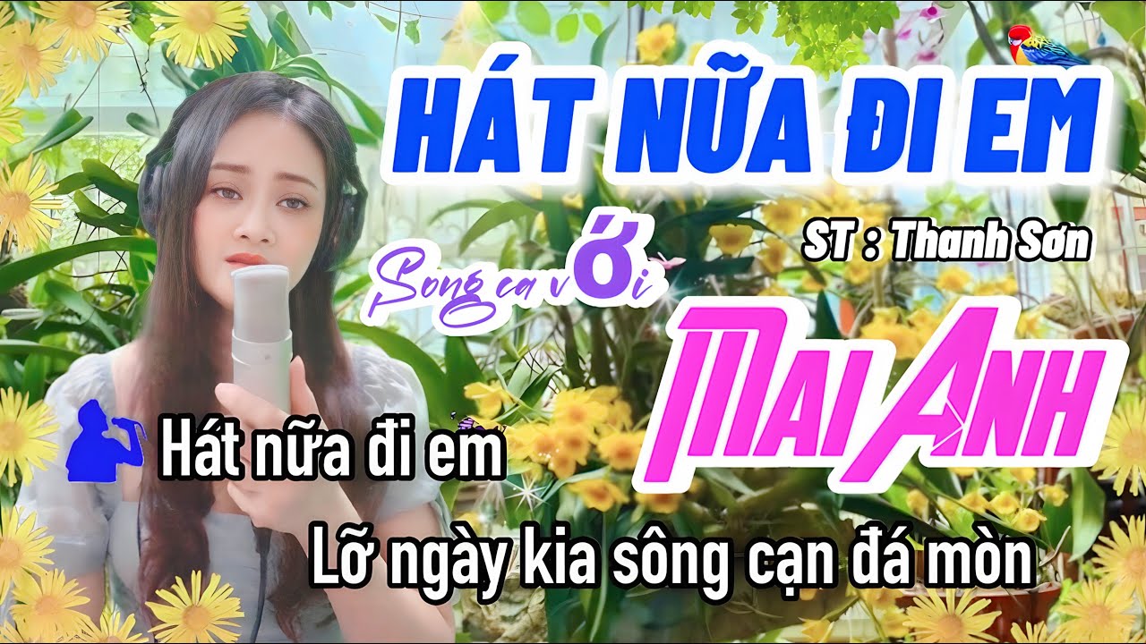 Karaoke Thiếu Giọng Nam / Hát Nữa Đi Em / Song Ca Với Mai Anh /#77