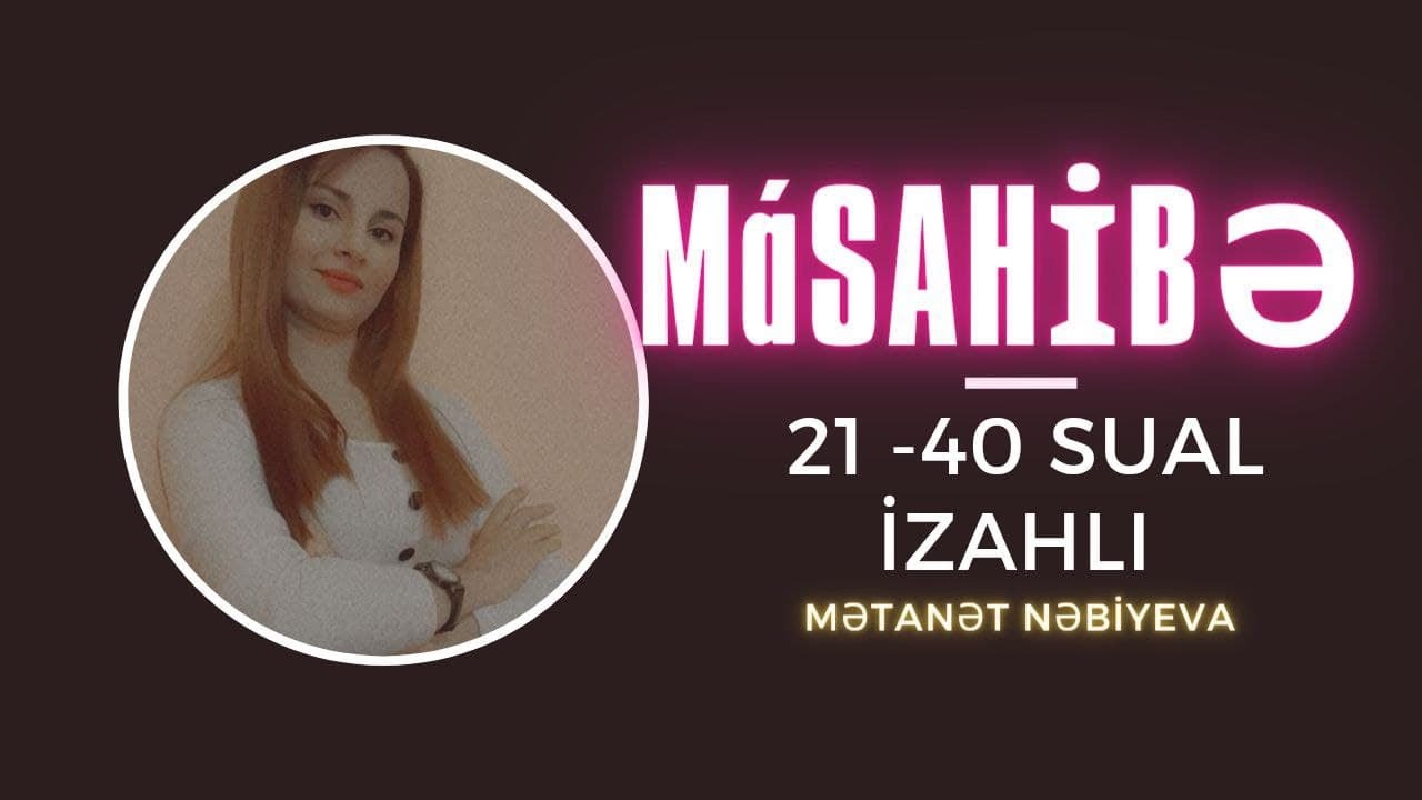 SERTİFİKASİYA MÜSAHİBƏ SUALLARI YENİ İZAH 21-40 #sertifikasiya #müsahibə