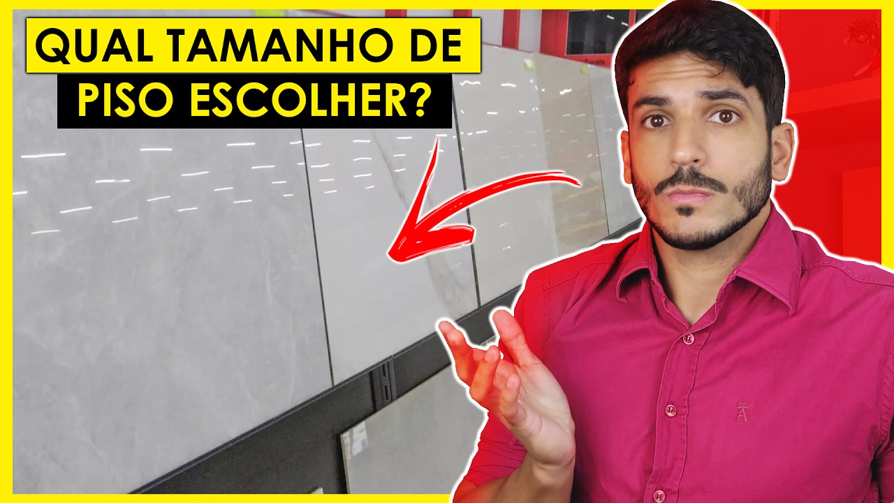 TAMANHO DO PISO PORCELANATO PARA SUA CASA - COMO ESCOLHER