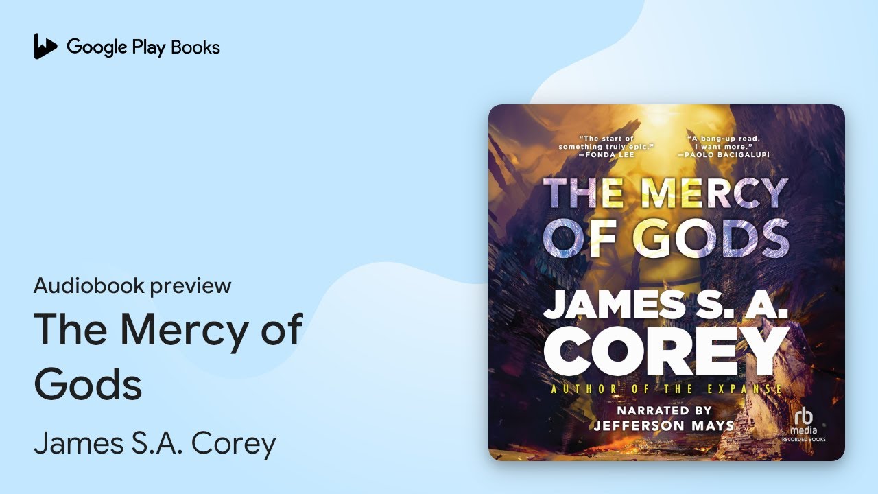 The Mercy of Gods Book 1 by James S.A. Corey &middot; Audiobook preview