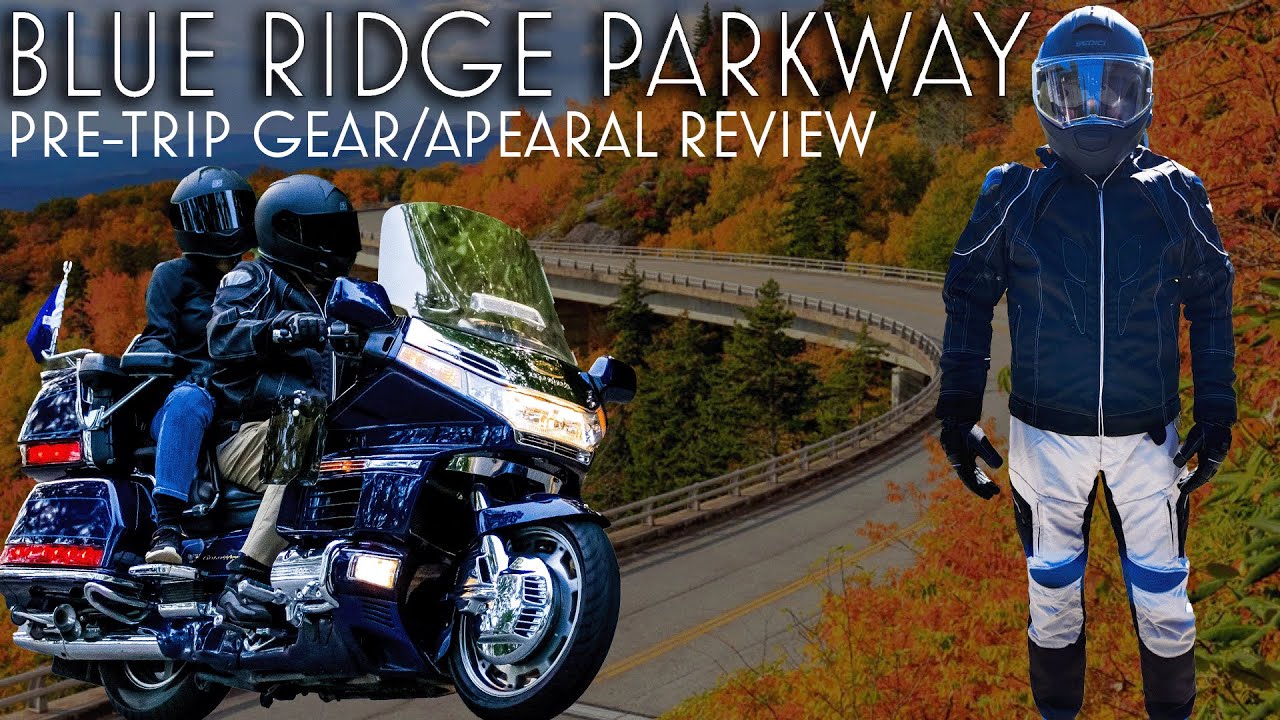 Blue Ridge Parkway - Pre-Trip! Equipment and Gear review. 2000 Goldwing GL1500
