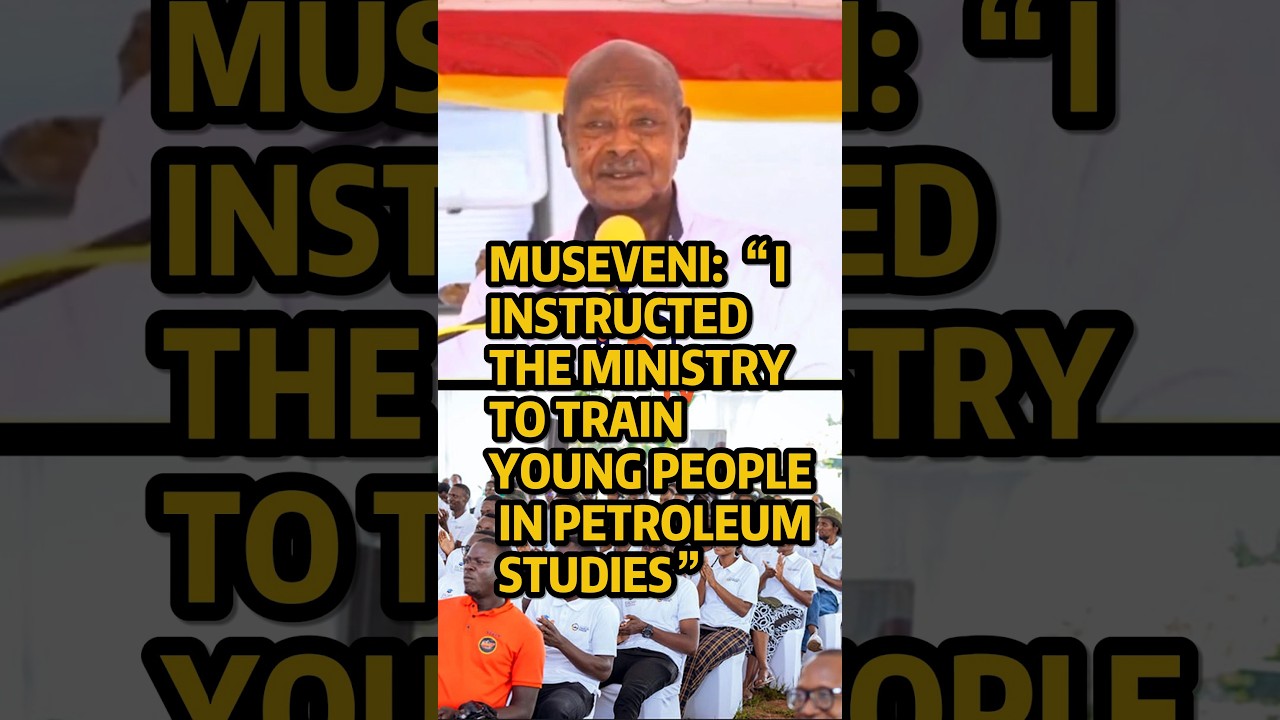 MUSEVENI: &ldquo;I INSTRUCTED THE MINISTRY TO TRAIN YOUNG PEOPLE IN PETROLEUM STUDIES&rdquo;
